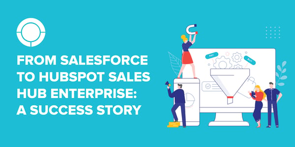 From Salesforce to HubSpot Sales Hub Enterprise: A Success Story