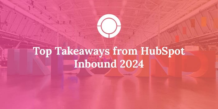 Top Takeaways from HubSpot Inbound 2024