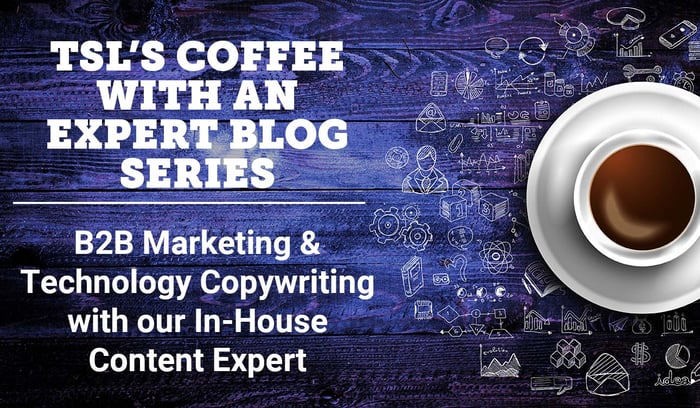 Coffee with an expert: B2B Marketing & Technology Copywriting
