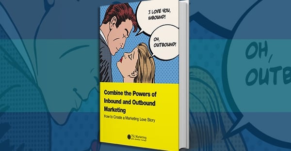 5 Ways to Marry Inbound and Outbound Marketing