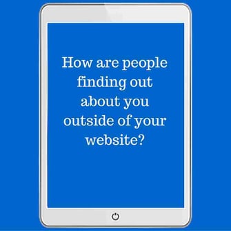 quote-how-are-people-finding-out-about-you-outside-of-your-website