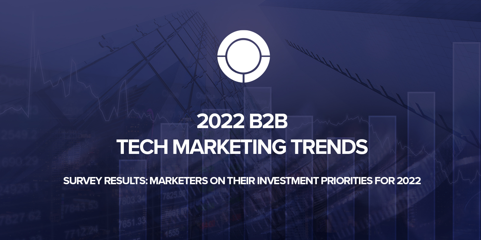 2022 Marketing Trends for B2B Tech Industries