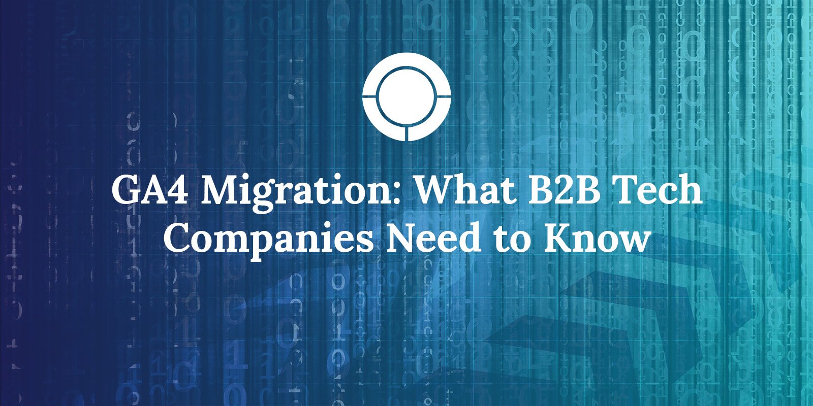 GA4 Migration: What B2B Tech Companies Need to Know