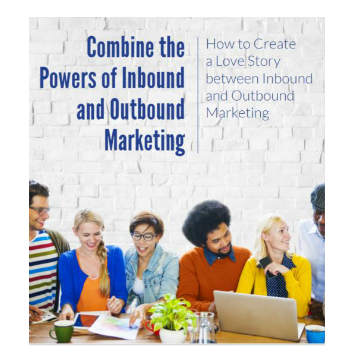 Inbound and Outbound Marketing Combined