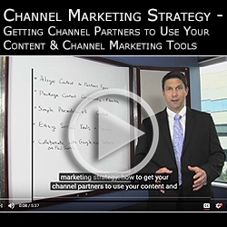 Channel Marketing Strategy: Getting Channel Partners to Use Your Content & Channel Marketing Tools